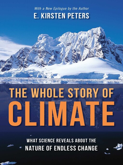 Title details for Whole Story of Climate by E. Kirsten Peters - Available